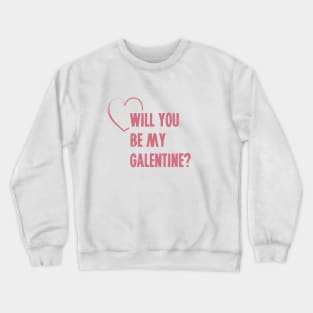 Galentins Day / Shirt Crewneck Sweatshirt